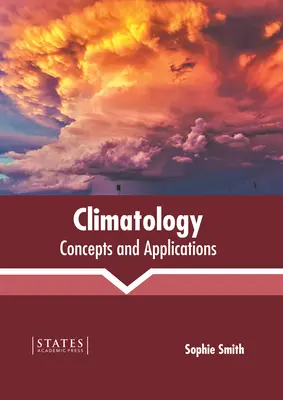 Climatología: Conceptos y aplicaciones - Climatology: Concepts and Applications