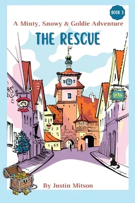 El Rescate: Una aventura de Minty, Snowy y Goldie - The Rescue: A Minty, Snowy & Goldie Adventure