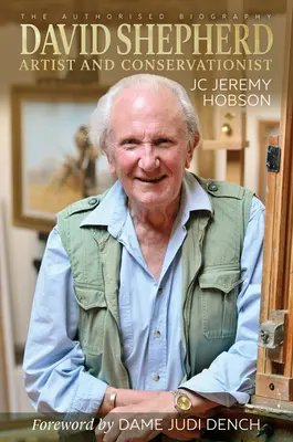 David Shepherd - Artista y conservacionista - David Shepherd - Artist and Conservationist