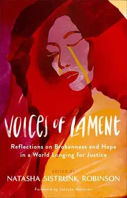 Voces de lamento: Reflexiones sobre el quebrantamiento y la esperanza en un mundo que anhela justicia - Voices of Lament: Reflections on Brokenness and Hope in a World Longing for Justice