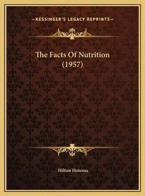 Los hechos de la nutrición (1957) - The Facts Of Nutrition (1957)