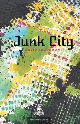 Ciudad basura - Junk City