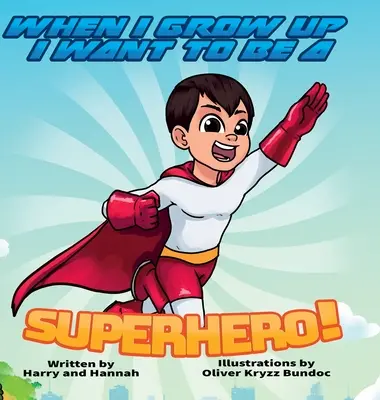 De mayor quiero ser superhéroe - When I Grow Up I Want to Be a Superhero!