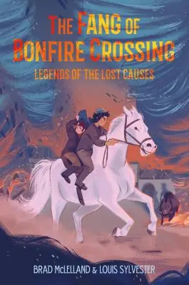 El colmillo de Bonfire Crossing: Leyendas de las causas perdidas - The Fang of Bonfire Crossing: Legends of the Lost Causes