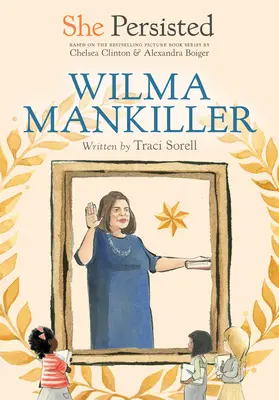 Ella persistió: Wilma Mankiller - She Persisted: Wilma Mankiller