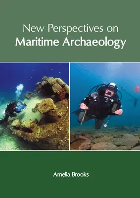 Nuevas perspectivas en arqueología marítima - New Perspectives on Maritime Archaeology