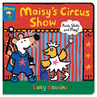 El espectáculo de circo de Maisy: ¡Empuja, Desliza y Juega! - Maisy's Circus Show: Push, Slide, and Play!