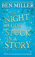 La noche que nos quedamos atrapados en un cuento: la nueva continuación del gran éxito El día que caímos en un cuento de hadas. - Night We Got Stuck in a Story - The brand-new follow-up to smash hit The Day We Fell Into a Fairytale