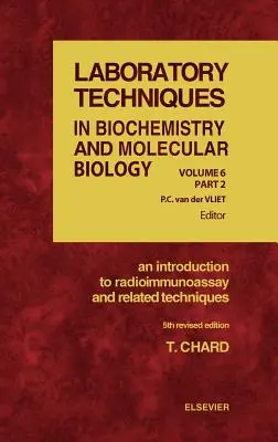Introducción al radioinmunoanálisis y técnicas afines: Volumen 6 - An Introduction to Radioimmunoassay and Related Techniques: Volume 6