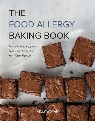 El libro de repostería para alérgicos a alimentos: Delicias sin lácteos, huevos ni frutos secos para toda la familia - The Food Allergy Baking Book: Great Dairy-, Egg-, and Nut-Free Treats for the Whole Family