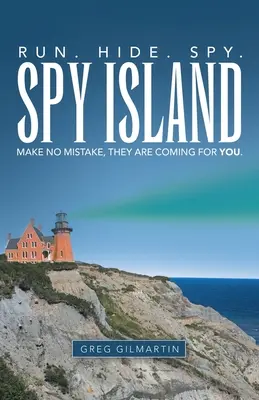La isla de los espías: Corre. Escóndete. Espía. No te equivoques, vienen a por ti. - Spy Island: Run. Hide. Spy. Make No Mistake, They Are Coming for You.