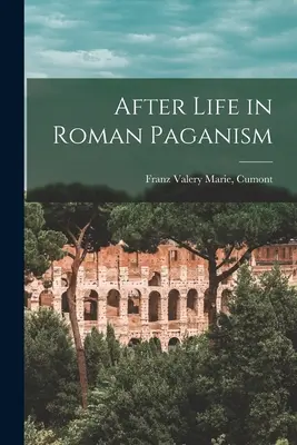 La vida después de la muerte en el paganismo romano - After Life in Roman Paganism