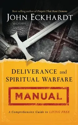 Manual de liberación y guerra espiritual - Deliverance and Spiritual Warfare Manual