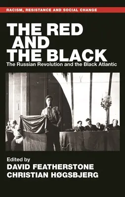 El rojo y el negro: La revolución rusa y el Atlántico negro - The Red and the Black: The Russian Revolution and the Black Atlantic