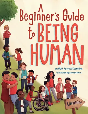 Guía del ser humano para principiantes - A Beginner's Guide to Being Human