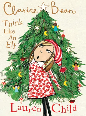 Clarice Bean, Piensa como un elfo - Clarice Bean, Think Like an Elf