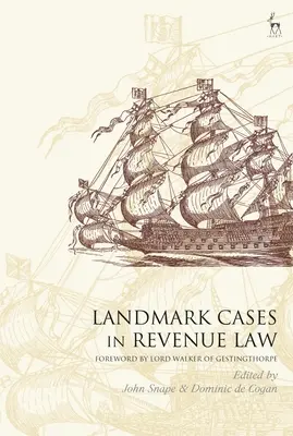 Casos emblemáticos de la legislación fiscal - Landmark Cases in Revenue Law