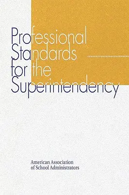 Normas Profesionales para la Superintendencia - Professional Standards for the Superintendency