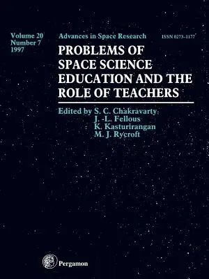 Los problemas de la enseñanza de las ciencias espaciales y el papel de los profesores: Volumen 20-7 - Problems of Space Science Education and the Role of Teachers: Volume 20-7