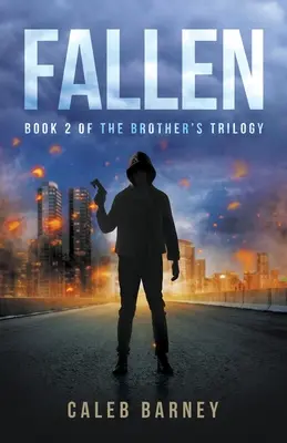 Fallen: Libro 2 de la Trilogía del Hermano - Fallen: Book 2 of The Brother's Trilogy