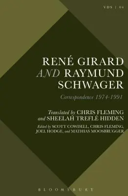 Ren Girard y Raymund Schwager: Correspondencia 1974-1991 - Ren Girard and Raymund Schwager: Correspondence 1974-1991