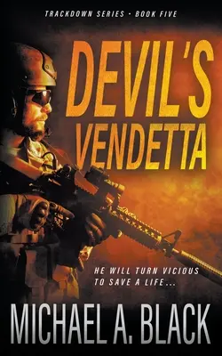 Devil's Vendetta: Un thriller militar de Steve Wolf - Devil's Vendetta: A Steve Wolf Military Thriller