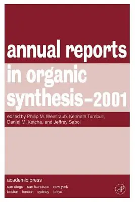 Informes anuales sobre síntesis orgánica 2001 - Annual Reports in Organic Synthesis 2001