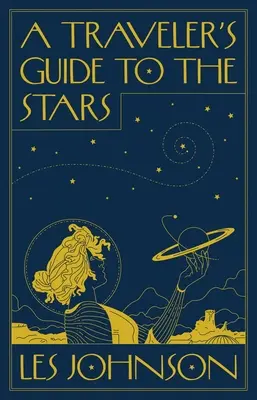 Guía del viajero a las estrellas - A Traveler's Guide to the Stars