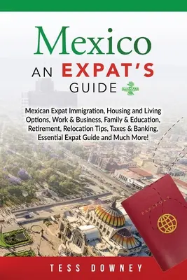 México: Guía para expatriados - Mexico: An Expat's Guide