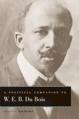 Un compañero político de W. E. B. Du Bois - A Political Companion to W. E. B. Du Bois