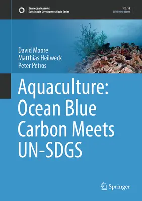 Acuicultura: El carbono azul de los océanos se une a los Un-Sdgs - Aquaculture: Ocean Blue Carbon Meets Un-Sdgs