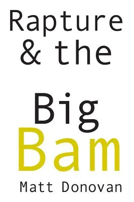 Rapto y el Gran Bam: Poemas - Rapture & the Big Bam: Poems