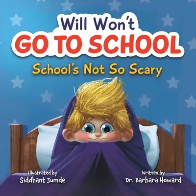 Will Won't Go to School: La escuela no da tanto miedo - Will Won't Go to School: School's Not So Scary