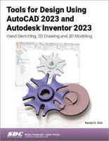 Herramientas de Diseño con AutoCAD 2023 y Autodesk Inventor 2023: Bocetos a Mano, Dibujo 2D y Modelado 3D - Tools for Design Using AutoCAD 2023 and Autodesk Inventor 2023: Hand Sketching, 2D Drawing and 3D Modeling