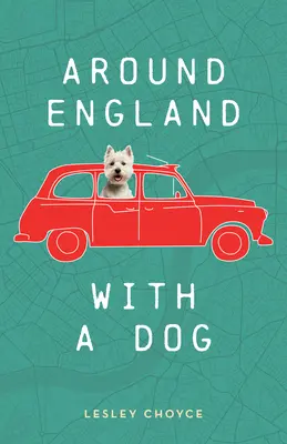 Alrededor de Inglaterra con un perro - Around England with a Dog