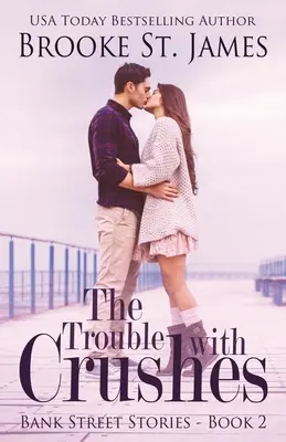 El problema de los enamorados - The Trouble with Crushes