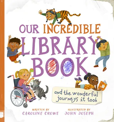 Nuestro increíble libro de la biblioteca (y sus maravillosos viajes) - Our Incredible Library Book (and the Wonderful Journeys It Took)