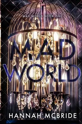 Un mundo de locos: Un romance universitario entre enemigos y amantes - Mad World: An Enemies-to-Lovers College Romance