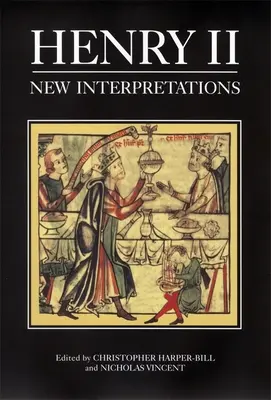 Enrique II: Nuevas interpretaciones - Henry II: New Interpretations