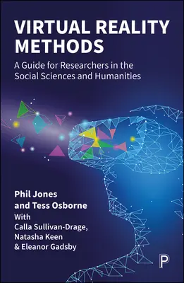 Métodos de realidad virtual: Guía para investigadores en ciencias sociales y humanidades - Virtual Reality Methods: A Guide for Researchers in the Social Sciences and Humanities