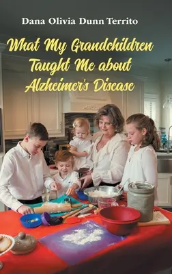 Lo que mis nietos me enseñaron sobre el Alzheimer - What My Grandchildren Taught Me about Alzheimer's Disease