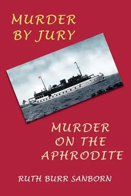 Asesinato con jurado / Asesinato en el Aphrodite: (Reimpresión de Golden-Age Mystery) - Murder by Jury / Murder on the Aphrodite: (Golden-Age Mystery Reprint)