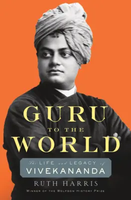 Gurú del mundo: La vida y el legado de Vivekananda - Guru to the World: The Life and Legacy of Vivekananda