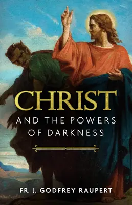 Cristo y el poder de las tinieblas - Christ and the Powers of Darkness