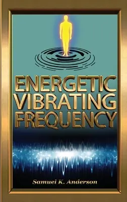 Frecuencia Vibratoria Energética - Energetic Vibrating Frequency