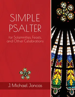 Salterio sencillo para solemnidades, fiestas y otras celebraciones - Simple Psalter for Solemnities, Feasts, and Other Celebrations