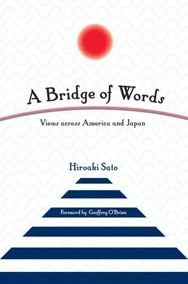 Un puente de palabras: Miradas a través de América y Japón - A Bridge of Words: Views Across America and Japan