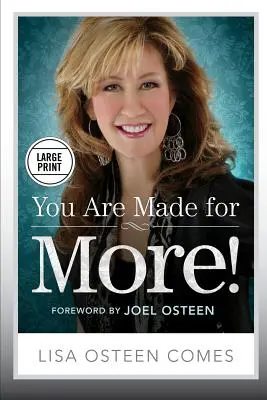 Estás hecho para más!: Cómo llegar a ser todo aquello para lo que fuiste creado - You Are Made for More!: How to Become All You Were Created to Be