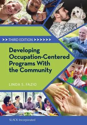 Desarrollo de programas centrados en la ocupación con la comunidad - Developing Occupation-Centered Programs with the Community