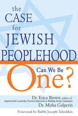 El caso del pueblo judío: ¿Podemos ser uno? - The Case for Jewish Peoplehood: Can We Be One?